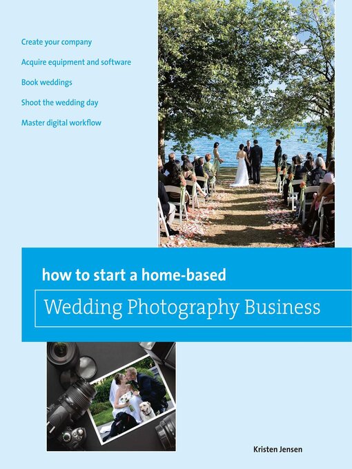 Title details for How to Start a Home-based Wedding Photography Business by Kristen Jensen - Available